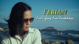 Febian - Cinta Yang Kau Kembalikan [ Official Music Video ]