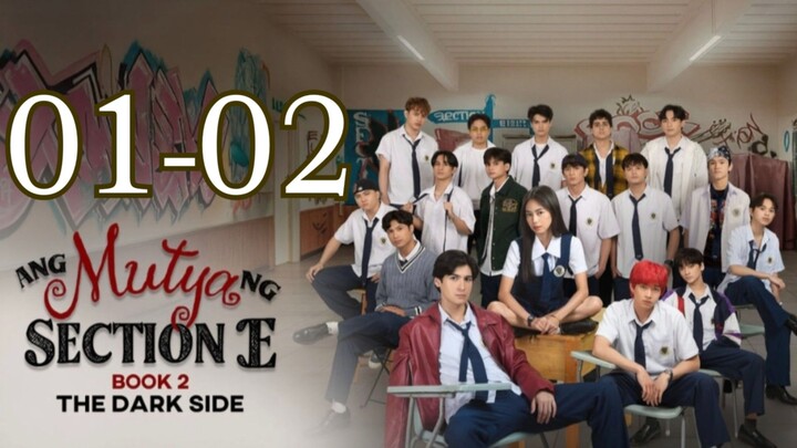 Ang Mutya ng Section E 2 - Episode 1-2 [Eɴɢ Sᴜʙ]