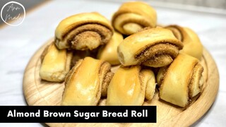 ขนมปังใส้อัลมอนด์บราวน์ชูการ์  Almond Brown Sugar Bread Roll | AnnMade