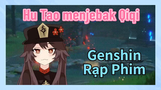[Genshin Impact, Teater] Hu Tao menjebak Qiqi