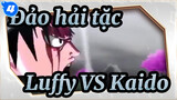 [Đảo hải tặc] Luffy cấp độ 5 VS Kaido (bản đầy đủ.) Hiệu đính bởi 1 thầy pháp nước ngoài_4