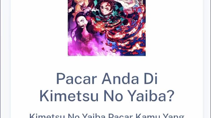 kalo mau cari di google judulnya " siapa pacarku di kimetsu no yaiba "