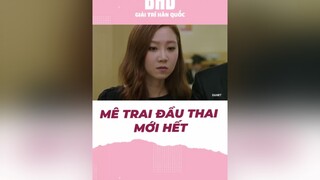 Mê trai đầu thai mới hết sojisub gonghyojin masterssun mattroicuachangjoo phimhanhdong kdrama koreandrama bhdkbiz