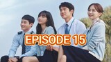 The Interest of Love - Episode 15 [ENG SUB]