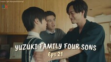 Yuzuki Family Four Sons (21) [Eng-Sub]