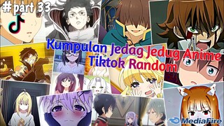 Kumpulan Jedag Jedug Anime Tiktok Random Terbaru & Terkeren 2024🎧✨