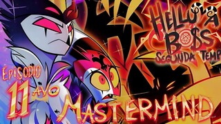 HELLUVA BOSS - Mastermind ｜ T2 Capitulo 11 Español Latino