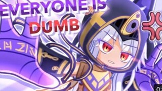 [搬运]Everyone is Dumb😵‍💫💬/Cyno✡️/Animation meme/Gacha impact x gacha✨/trend?