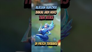 Alasan aurora jadi hero tier atas di patch terbaru #mlbb #mobilelegends #mlbbcreatorcamp