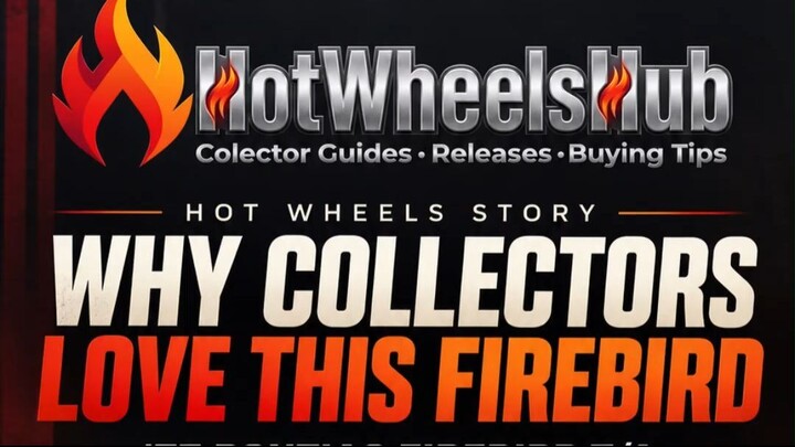 Hot Wheels风火轮 ’77 Firebird T/A｜经典美式肌肉车收藏故事