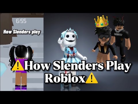 How SLENDERS play ROBLOX 🙂 - BiliBili