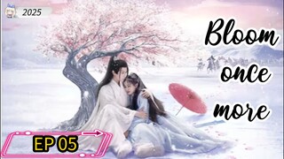 [ENG] EP 05 Bloom once more