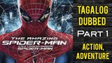 The Amazing Spider-Man 1 ( Tagalog dubbed ) Action, Adventure