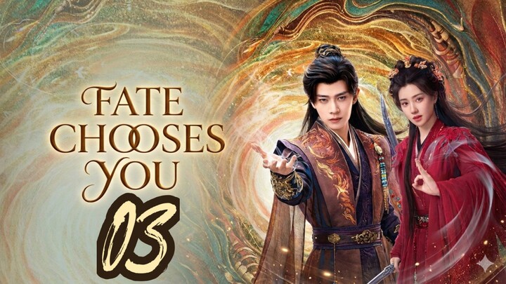 Fᴀᴛᴇ Cʜᴏᴏsᴇs | Eᴘɪsᴏᴅᴇ 3 - Eɴɢ sᴜʙ