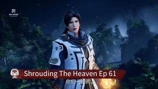 Shrouding The Heaven Ep 61 Sub Indo