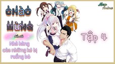 💦 Tập 4 _ Chào mừng đến với nhà hàng của những kẻ bị ruồng bỏ • Vietsub 💫