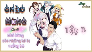 💦 Tập 4 _ Chào mừng đến với nhà hàng của những kẻ bị ruồng bỏ • Vietsub 💫