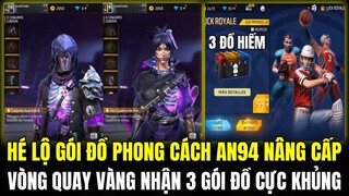 VÒNG QUAY VÀNG MỚI NHẬN 3 GÓI ĐỒ HIẾM, HÉ LỘ GÓI ĐỒ PHONG CÁCH AN94 NÂNG CẤP CỰC ĐẸP | Free Fire
