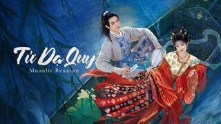 Tử Dạ Quy - Moonlit Reunion - Tập 23 - Phụ đề tiếng Việt
