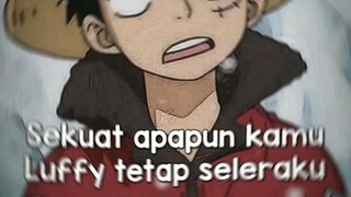 Ver Luffy |Req siapa lagi??