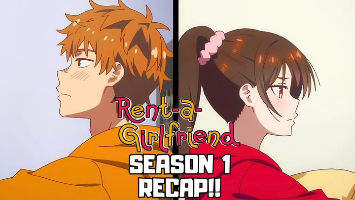 Rent-a-Girlfriend Season 1 Recap: Lies, Drama, and More!