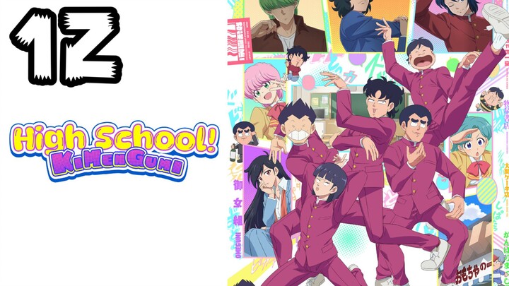 END | High School! Kimengumi (2026) | Episode 12