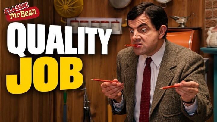 Mr. Bean QUALITY JOB - Full Episode