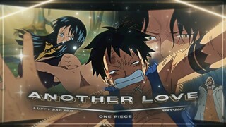 Another  Love 😢💔😥||sad luffy [Edit/AMV]