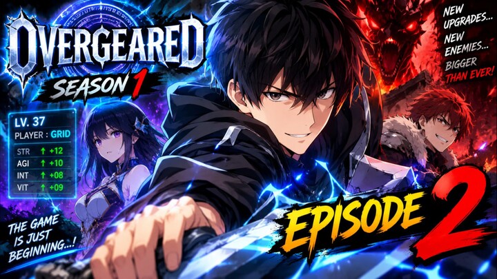 OVERGEARED SEASON 1 EPISODE 2 IN SUB DUB