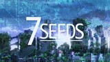 Ep.011 - 7 Seeds