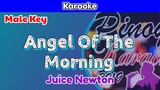 Angel Of The Morning by Juice Newton (Karaoke : Male Key)