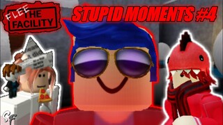 Flee The Facility - STUPID MOMENTS | #4