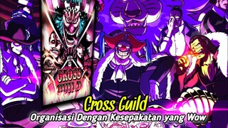 CLUE !! CROSS GUILD PUNYA TUJUAN RAHASIA DAN TELAH DI SEPAKATI 2 PIHAK ....  [ ANALISIS + COVER ]