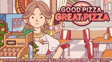 Untuk Sementara Restoran Pizza Kita Unggul Dari Yang Lain! |Good Pizza, Great Pizza Part 47