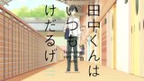 Tanaka - kun wa Itsumo Kedaruge Episode 5