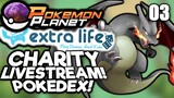 Pokemon Planet - COMPLETE POKEDEX STREAM! #3