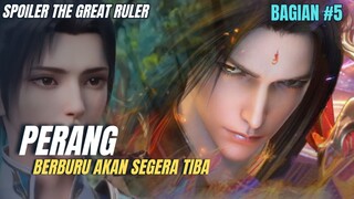 SPOILER THE GREAT RULER BAGIAN KE 5