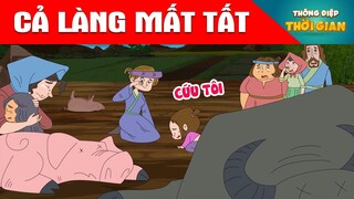 CẢ LÀNG MẤT TẤT - Thông Điệp Thời Gian - Phim Hoạt Hình - Truyện Cổ Tích - Khoảnh Khắc Kỳ Diệu