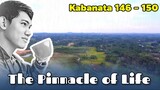 The Pinnacle of Life / Kabanata 146 - 150