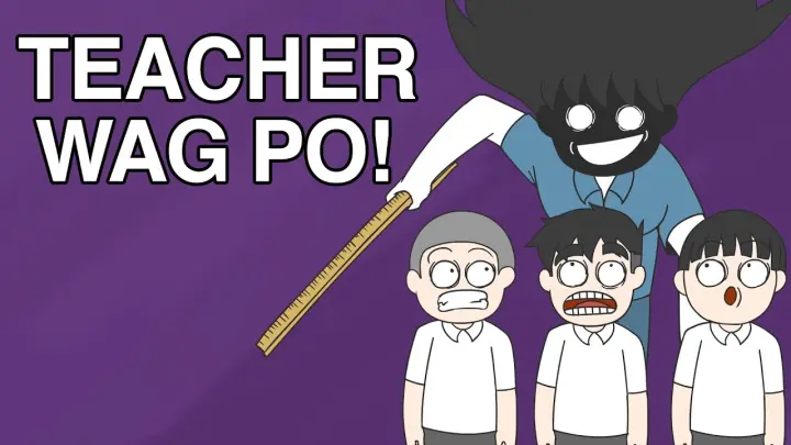 EXPERIENCE KO SA TEACHER PART 1 | PINOY ANIMATION