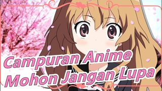 Campuran Anime|[Wisuda!] Samapi Bertemu Lagi. Terima Kasih. Tapi Mohon Jangan Lupa