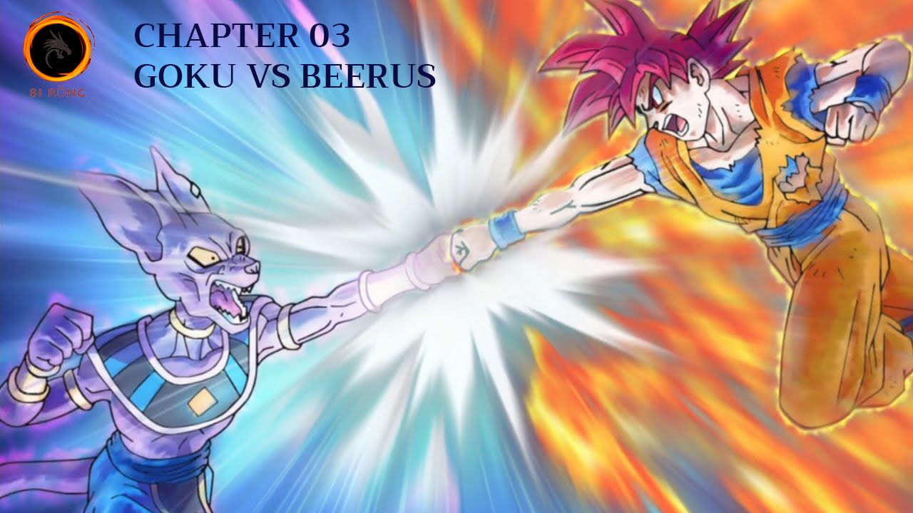 Dragon ball Super - Chapter 03: Goku VS Beerus - Bilibili