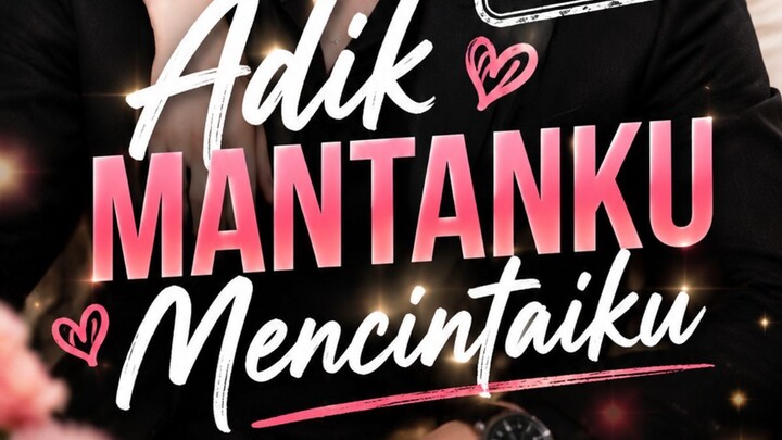 Adik Mantanku Mencintaiku ❤️😳 | Short Drama