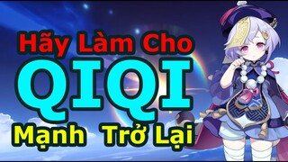 Xà Cừ Đại Dương Có Làm Qiqi Đáng Chơi | Tiêu Điểm Qiqi, Best Build, TDV, Team | Genshin Impact