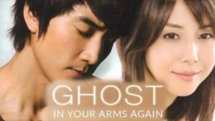 Ghost In Your Arms Again : Tagalog Dubbed