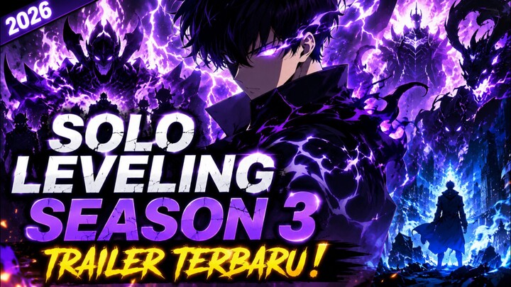 🔥 Trailer Solo Leveling Season 3 akhirnya hadir! Sung Jinwoo kembali dengan kekuatan Shadow Monarch