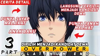 ALUR CERITA ANIME - MANUSIA KANDIDAT DEWA [ PART 3 ]