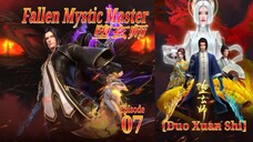 Eps 07 | Fallen Mystic Master [Duo Xuan Shi] 堕玄师 Sub Indo