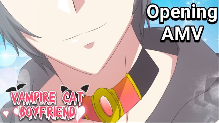 Vampire Cat Boyfriend Opening AMV