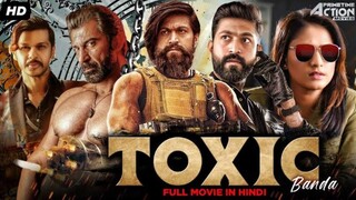 Toxic Full Movie